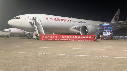 China Cargo Airlines opens new direct route between Shanghai and Budapest