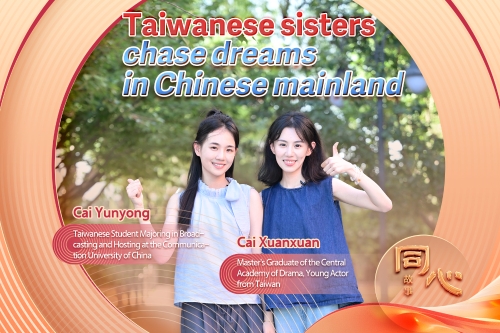 Taiwanese sisters chase dreams in Chinese mainland